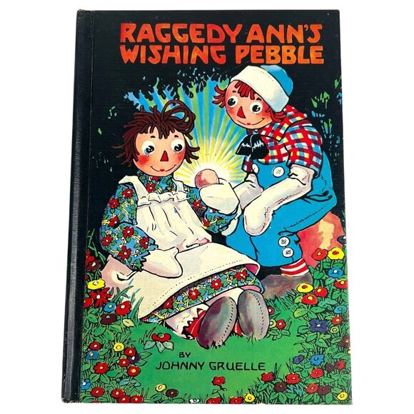 Raggedy Anns Wishing Pebble Book By Johnny Gruelle 1960 Hardcover First Edition - Picture 1 of 9
